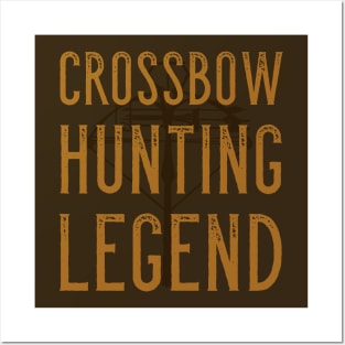 Crossbow Hunting Legend Posters and Art